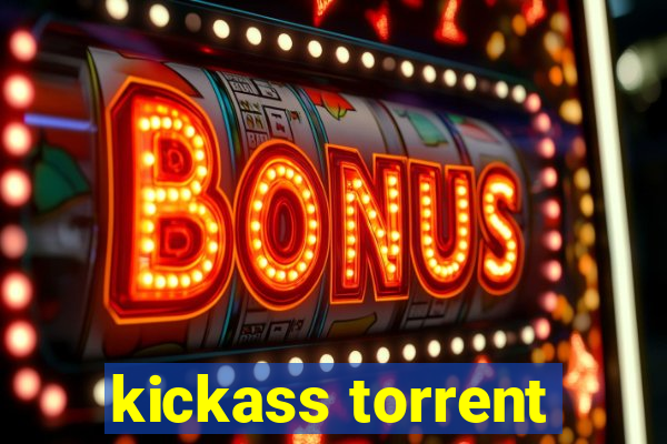 kickass torrent